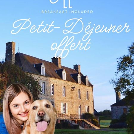Chateau Isigny, Ideal Pour Les Familles Avec Enfants Et Les Animaux De Compagnie, Situe A Proximite Du Mont Saint-Michel Bagian luar foto